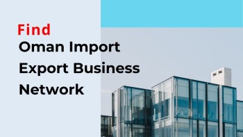 Information on Oman's Import-Export Market, Wholesale Suppliers, and Trade Statistics